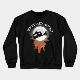 Witches With Hitches Halloween Crewneck Sweatshirt